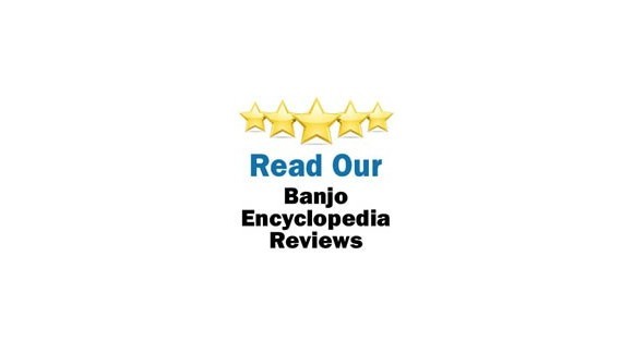 The Banjo Encyclopedia Reviews